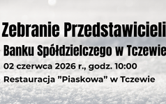 Zdjęcie do Zebranie Przedstawicieli Banku Sp&oacute;łdzielczego w Tczewie